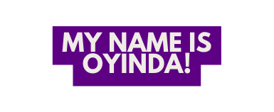 my name is oyinda